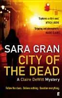 Orașul morților - Un mister Claire DeWitt - City of the Dead - A Claire DeWitt Mystery