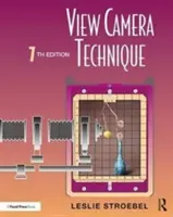 Tehnica camerei de luat vederi - View Camera Technique