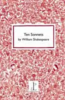Zece sonete de William Shakespeare - Ten Sonnets by William Shakespeare