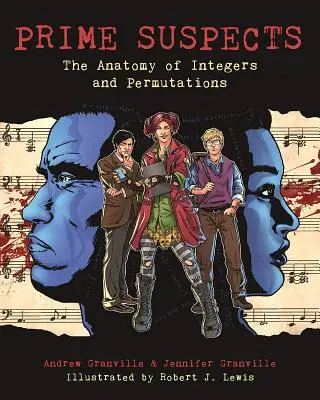 Suspecții principali: Anatomia numerelor întregi și a permutărilor - Prime Suspects: The Anatomy of Integers and Permutations