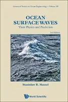 Ocean Surface Waves: Fizica și predicția lor (Ediția a treia) - Ocean Surface Waves: Their Physics and Prediction (Third Edition)