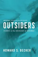 Outsiders: Studii de sociologie a devianței - Outsiders: Studies in the Sociology of Deviance
