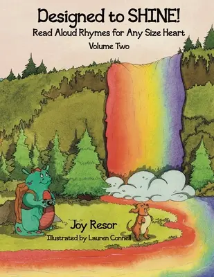 Designed to SHINE! Read Aloud Rhymes for Any Size Heart - Volumul doi - Designed to SHINE! Read Aloud Rhymes for Any Size Heart - Volume Two