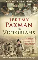 The Victorians: Marea Britanie prin picturile epocii - The Victorians: Britain Through the Paintings of the Age