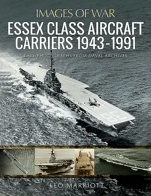 Portavioane din clasa Essex, 1943-1991 - Essex Class Aircraft Carriers, 1943-1991