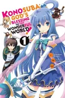 Konosuba: Binecuvântarea lui Dumnezeu pe această lume minunată!, Vol. 1 (Manga) - Konosuba: God's Blessing on This Wonderful World!, Vol. 1 (Manga)