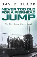 Niciodată nu ești prea bătrân pentru o săritură în cap de chei - Never Too Old for a Pierhead Jump