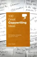100 de idei excelente de copywriting de la companii de top din întreaga lume - 100 Great Copywriting Ideas From Leading Companies Around the World