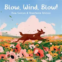 Suflă, Vânt, Suflă! - Blow, Wind, Blow!