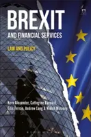 Brexit și servicii financiare: Drept și politică - Brexit and Financial Services: Law and Policy