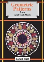 Modele geometrice din cuverturi patchwork - Geometric Patterns from Patchwork Quilts