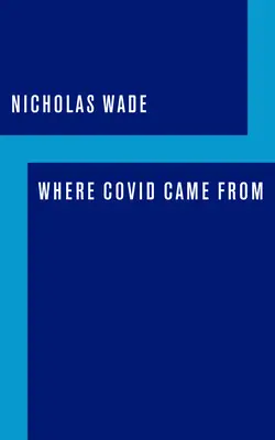 De unde a venit Covid - Where Covid Came from