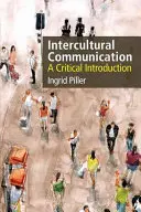 Comunicare interculturală: O introducere critică - Intercultural Communication: A Critical Introduction