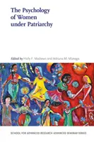 Psihologia femeilor sub patriarhie - The Psychology of Women Under Patriarchy