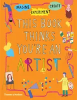 Această carte crede că ești un artist - This Book Thinks You're an Artist