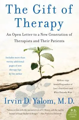 Darul terapiei: O scrisoare deschisă către o nouă generație de terapeuți și pacienții lor - The Gift of Therapy: An Open Letter to a New Generation of Therapists and Their Patients