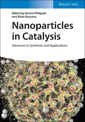 Nanoparticule în cataliză: Progrese în sinteză și aplicații - Nanoparticles in Catalysis: Advances in Synthesis and Applications