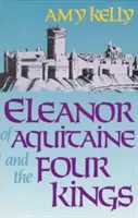 Eleanor de Aquitania și cei patru regi (revizuită) - Eleanor of Aquitaine and the Four Kings (Revised)