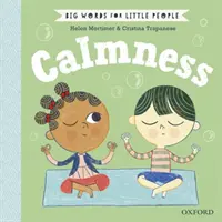 Cuvinte mari pentru oameni mici Calmitate - Big Words for Little People Calmness