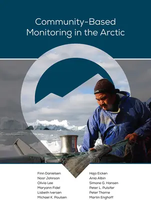 Monitorizarea bazată pe comunitate în Arctica - Community-Based Monitoring in the Arctic