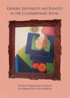 Instabilitatea generică și identitatea în romanul contemporan - Generic Instability and Identity in the Contemporary Novel