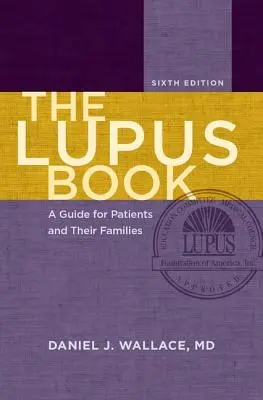 Cartea Lupusului: Un ghid pentru pacienți și familiile acestora - The Lupus Book: A Guide for Patients and Their Families