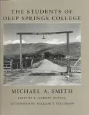 Elevi ai Colegiului Deep Springs - Students of Deep Springs College