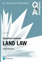 Law Express Întrebări și răspunsuri: Dreptul funciar, ediția a 5-a - Law Express Question and Answer: Land Law, 5th edition