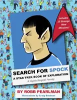 În căutarea lui Spock: O carte de explorare Star Trek: O parodie extrem de ilogică (Star Trek Fan Book, Trekkies, Activity Books, Crafts & Hob - Search for Spock: A Star Trek Book of Exploration: A Highly Illogical Parody (Star Trek Fan Book, Trekkies, Activity Books, Crafts & Hob