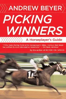 Picking Winners: Ghidul unui jucător de cai - Picking Winners: A Horseplayer's Guide