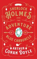Sherlock Holmes și aventura carâmbului albastru (Sherlock Holmes and the Adventure of the Blue Carbuncle) - Sherlock Holmes and the Adventure of the Blue Carbuncle