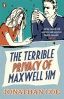 Teribila intimitate a lui Maxwell Sim - Terrible Privacy Of Maxwell Sim