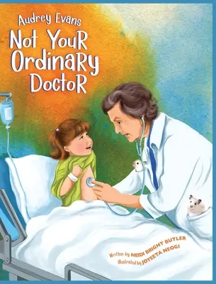 Audrey Evans: Nu este un doctor obișnuit - Audrey Evans: Not Your Ordinary Doctor