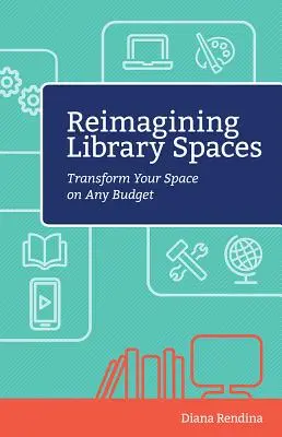 Reimaginarea spațiilor de bibliotecă: Transformarea spațiului dvs. cu orice buget - Reimagining Library Spaces: Transform Your Space on Any Budget