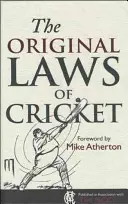 Legile originale ale cricketului - The Original Laws of Cricket