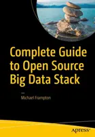 Ghid complet pentru stiva Big Data cu sursă deschisă - Complete Guide to Open Source Big Data Stack
