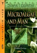 Microalgele și omul - Microalgae & Man