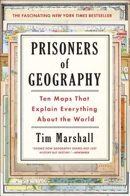 Prizonierii geografiei, 1: Zece hărți care explică totul despre lume - Prisoners of Geography, 1: Ten Maps That Explain Everything about the World
