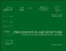 Precedente în arhitectură: Diagrame analitice, idei formative și partide - Precedents in Architecture: Analytic Diagrams, Formative Ideas, and Partis