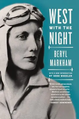 Vestul cu noaptea: O amintire - West with the Night: A Memoir