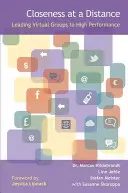 Apropierea la distanță: Conducerea grupurilor virtuale către performanțe ridicate - Closeness at a Distance: Leading Virtual Groups to High Performance