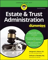 Estate & Trust Administration for Dummies