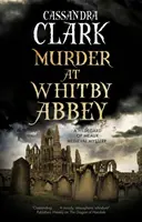 Crimă la Whitby Abbey - Murder at Whitby Abbey