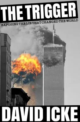 Declanșatorul: Minciuna care a schimbat lumea (The Lie That Changed the World) - The Trigger: The Lie That Changed the World