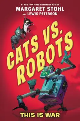 Pisici vs. Roboți: Acesta este războiul - Cats vs. Robots: This Is War