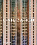 Civilizație: Modul în care trăim acum - Civilization: The Way We Live Now