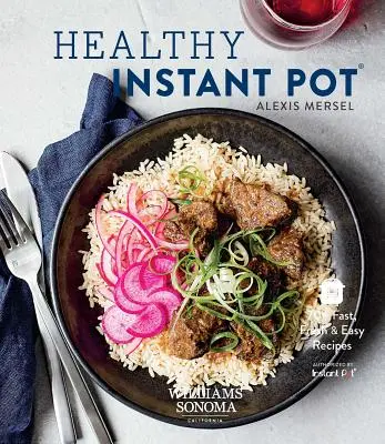 Healthy Instant Pot: 70+ rețete rapide, proaspete și ușoare - Healthy Instant Pot: 70+ Fast, Fresh & Easy Recipes