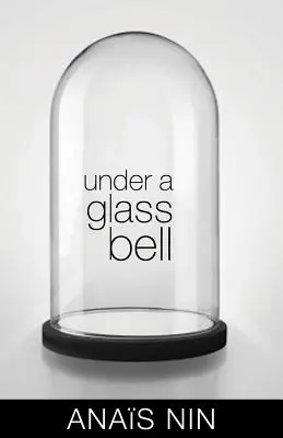 Sub un clopot de sticlă - Under a Glass Bell
