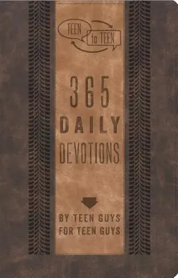 Teen to Teen: 365 Devoțiuni zilnice de la adolescenți pentru adolescenți - Teen to Teen: 365 Daily Devotions by Teen Guys for Teen Guys