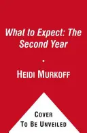 What to Expect: Al doilea an - What to Expect: The Second Year